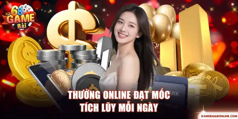 Khuyến Mãi 68 Game Bài - Tổng Hợp Ưu Đãi Giá Trị Cực Hot Thưởng online đạt mốc tích lũy mỗi ngày