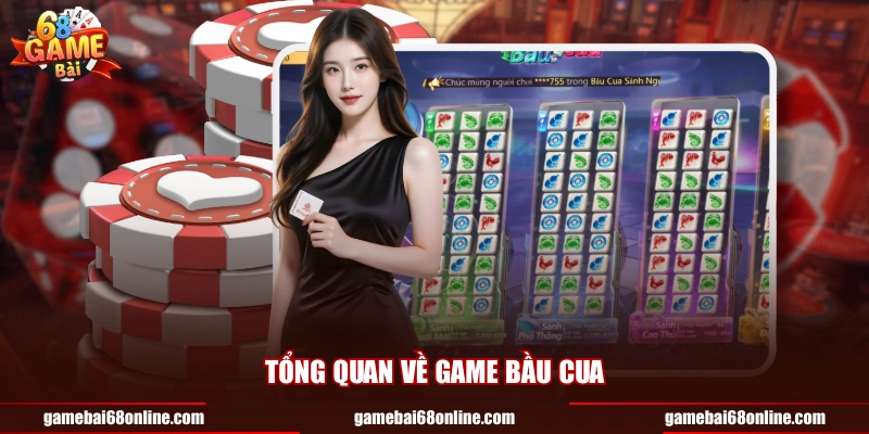 Tổng quan về gama Bầu Cua
